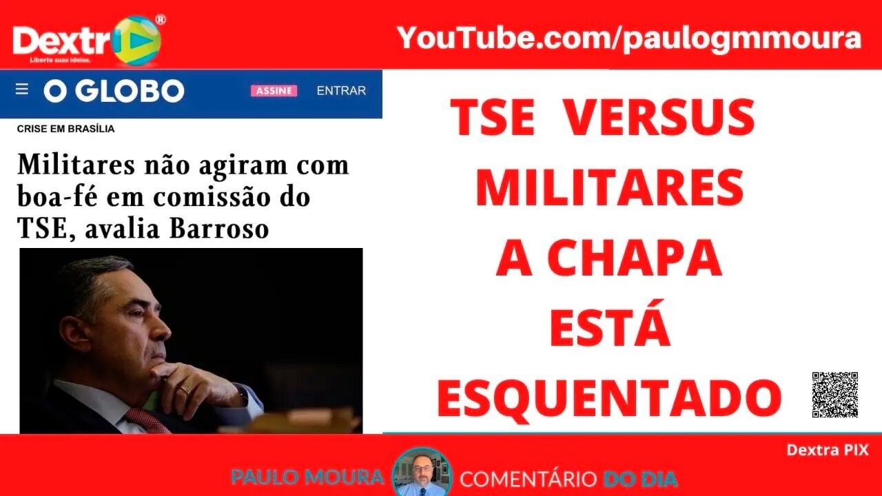 TSE VERSUS MILITARES, A CHAPA ESTÁ ESQUENTANDO !