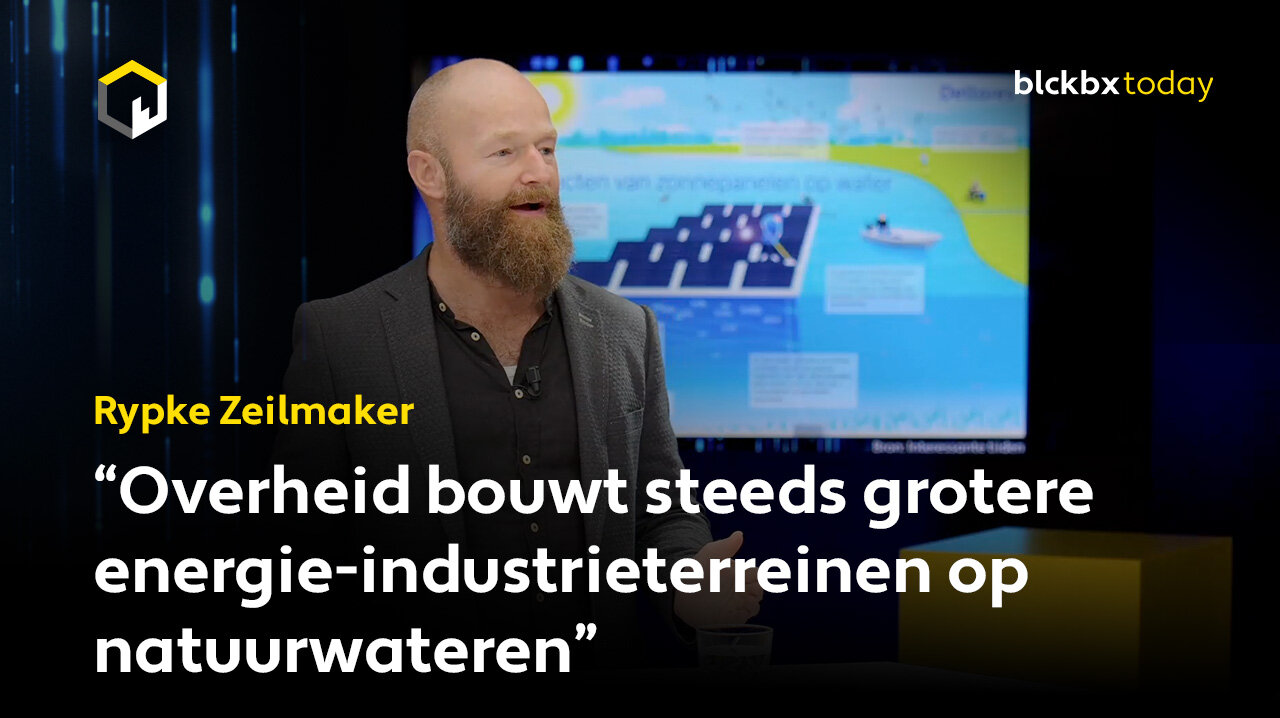 Rypke Zeilmaker: "Overheid bouwt steeds grotere energie-industrieterreinen op natuurwateren"