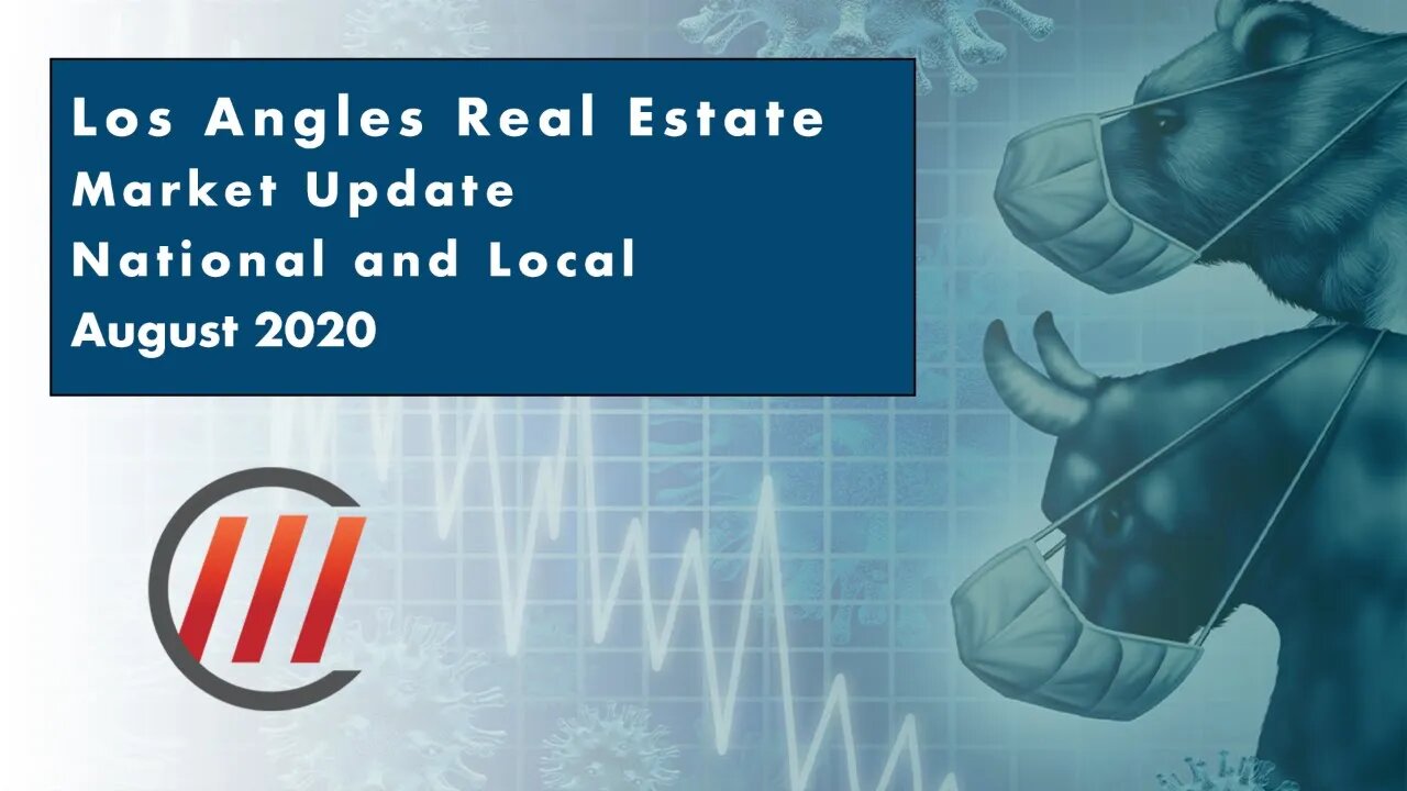 Los Angeles Real Estate Market Update August 2020