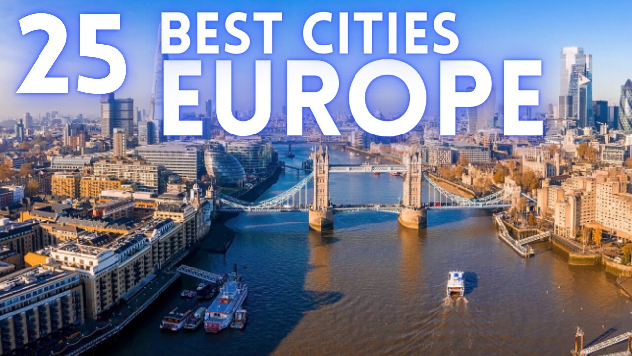 25 BEST CITIES IN EUROPE TO VISIT 2024