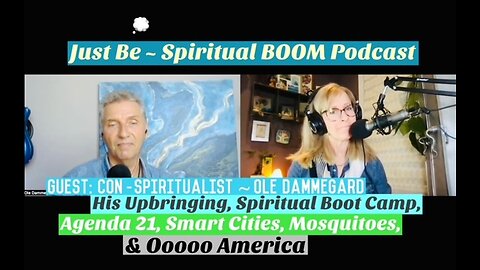 Ole Dammegard: Just Be ~ Spiritual BOOM!