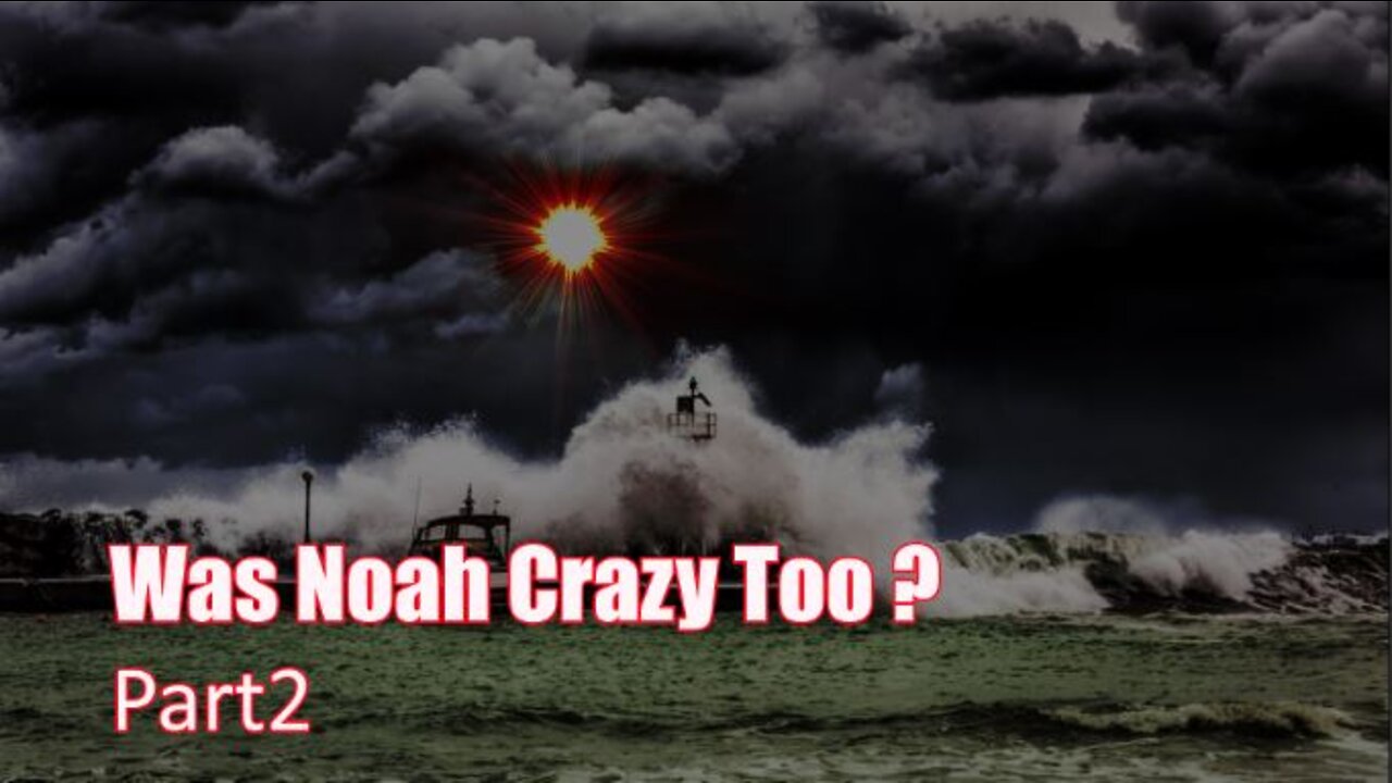 Part 2 Was Noah Crazy Too!