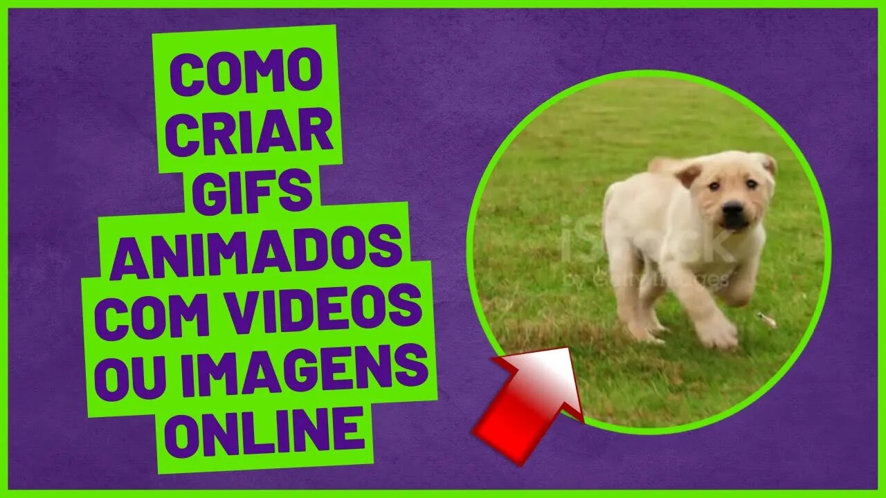 COMO CRIAR GIFS ANIMADOS COM VIDEOS OU IMAGENS ONLINE