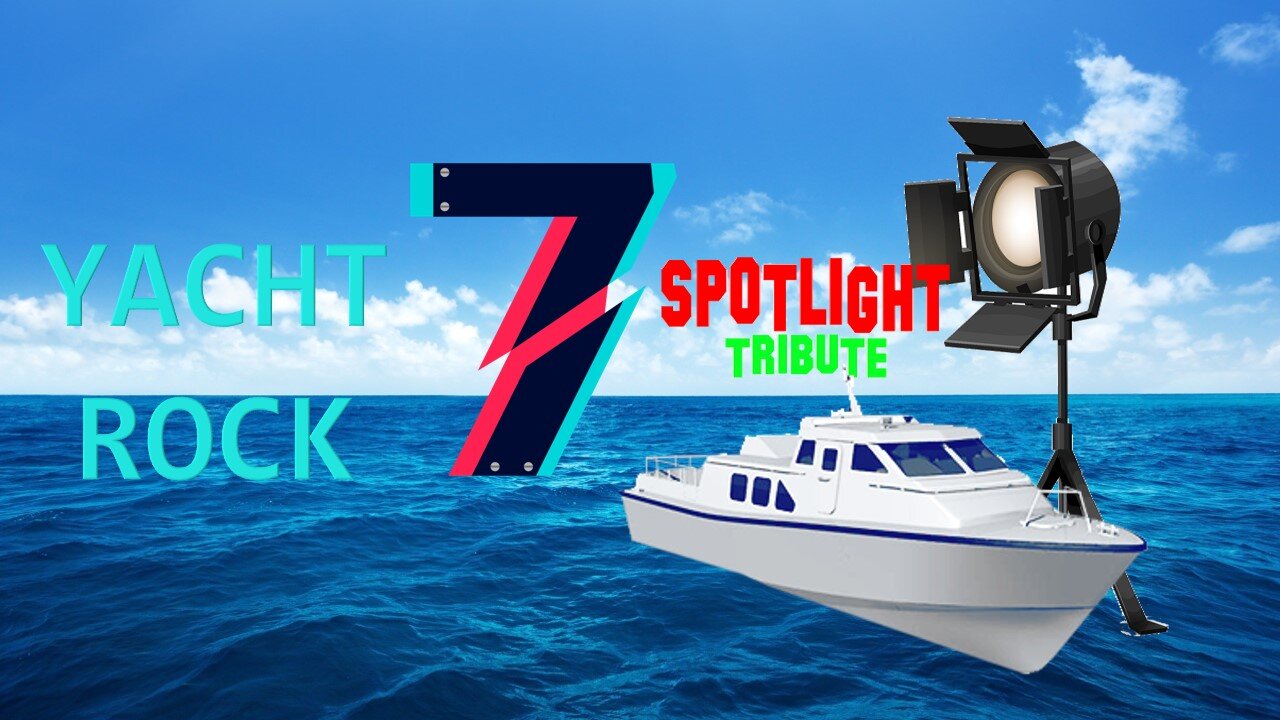 Spotlight Tribute: Yacht Rock Vol 7