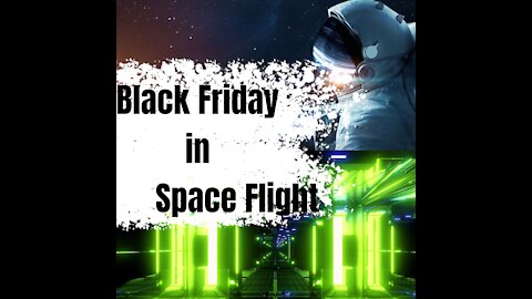 Black Friday in Space flight BF2021