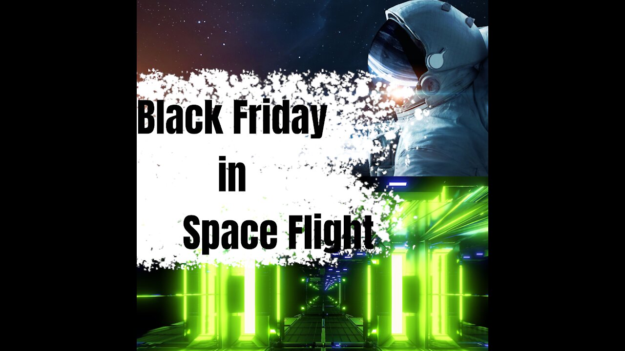 Black Friday in Space flight BF2021