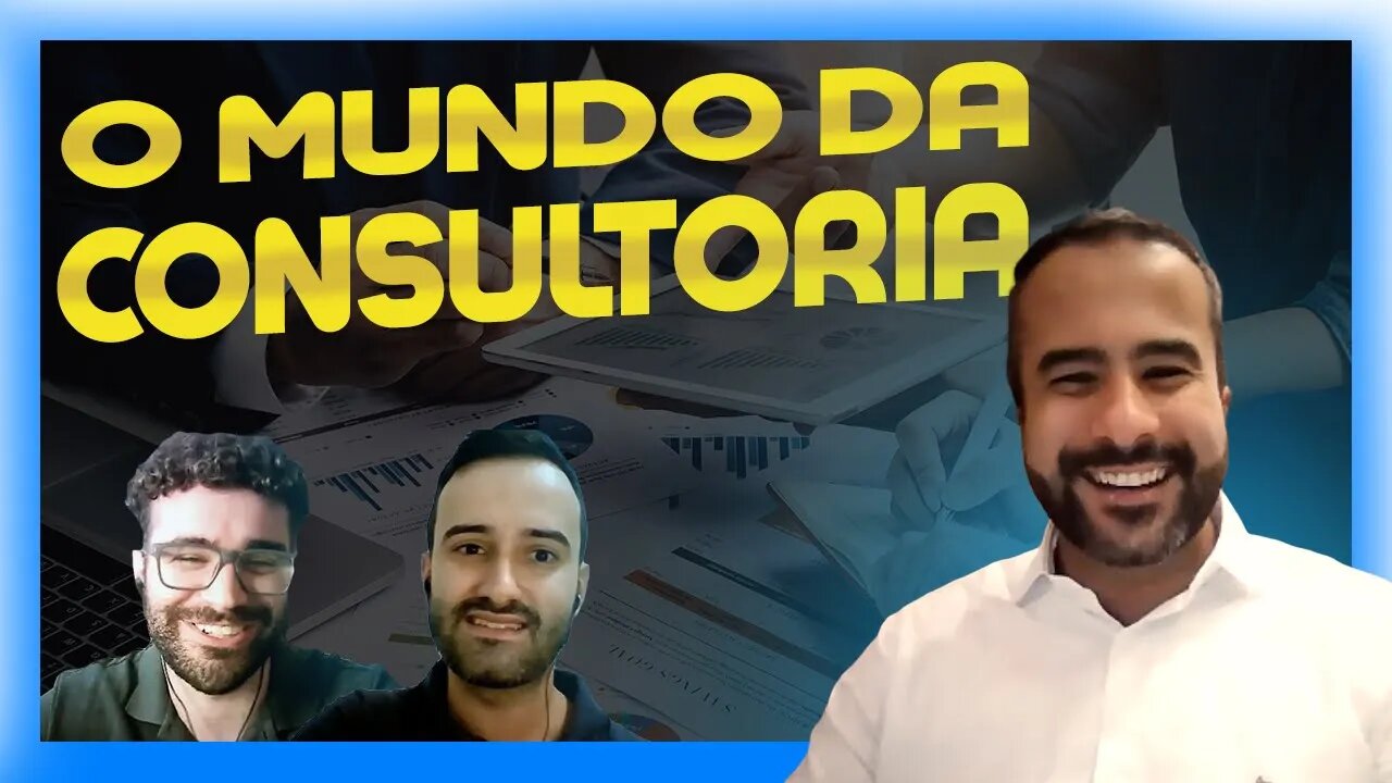 🔵 O MUNDO DA CONSULTORIA | Como podemos mudar nossa carreira