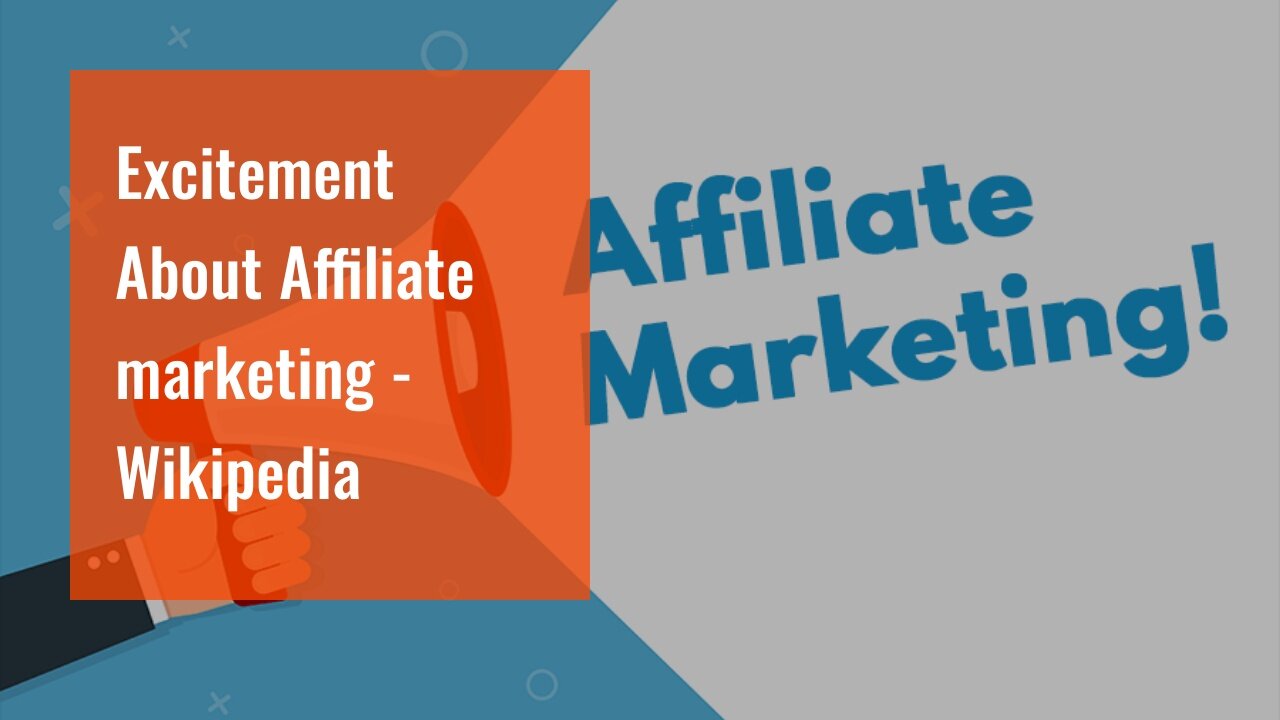 Excitement About Affiliate marketing - Wikipedia