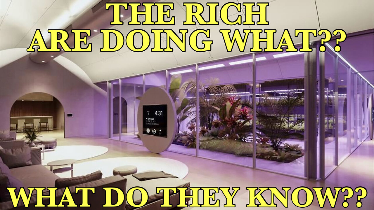 THE RICH ARE BUILDING UNDERGROUND BUNKERS? WHAT DO THEY KNOW?