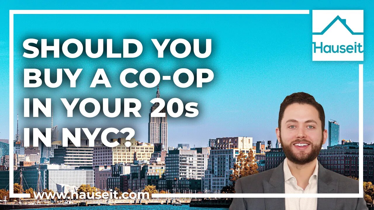 Should You Buy a Co-op Apartment in Your 20s in NYC?