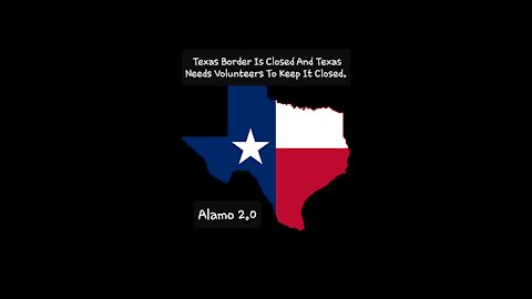 Texas Border Is Closed And Texas Needs Help To Keep It Closed