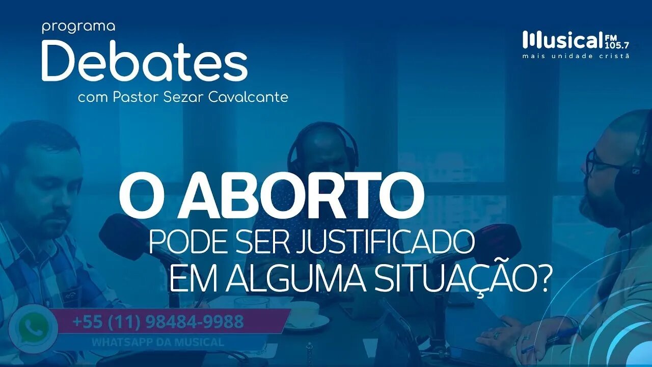 DEBATES O 4borto pode ser justificado em alguma situação