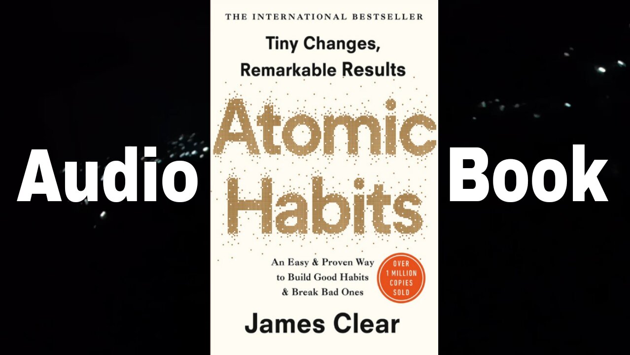 Atomic Habits Audiobook Summary - James Clear