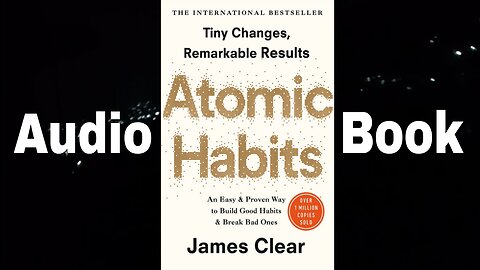 Atomic Habits Audiobook Summary - James Clear