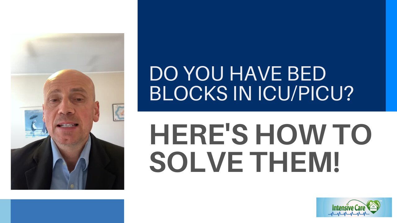 Do You Have Bed Blocks in ICU/PICU? Here's How to Solve Them!