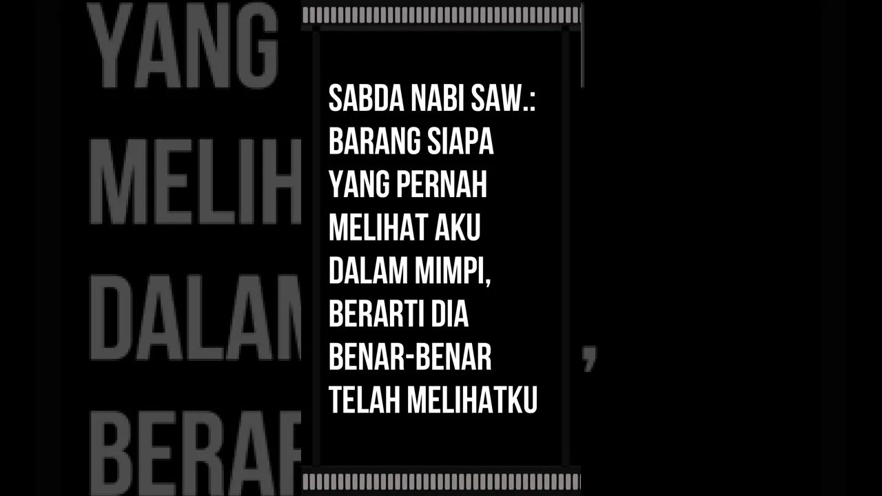 sabda Nabi saw Barang siapa yang pernah melihat aku dalam mimpi, berarti dia benar benar telah mel