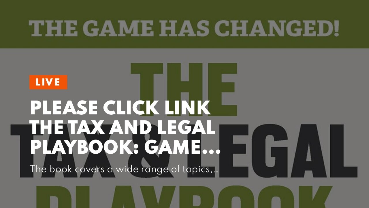 Please click link The Tax and Legal Playbook: Game-Changing Solutions To Your Small Business Qu...