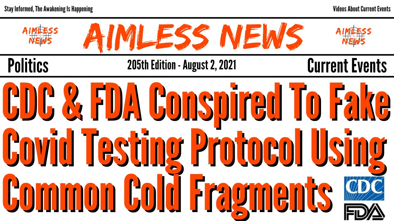 CDC & FDA Conspired To Fake Covid Testing Protocol Using Common Cold Fragments, Tests Are Useless