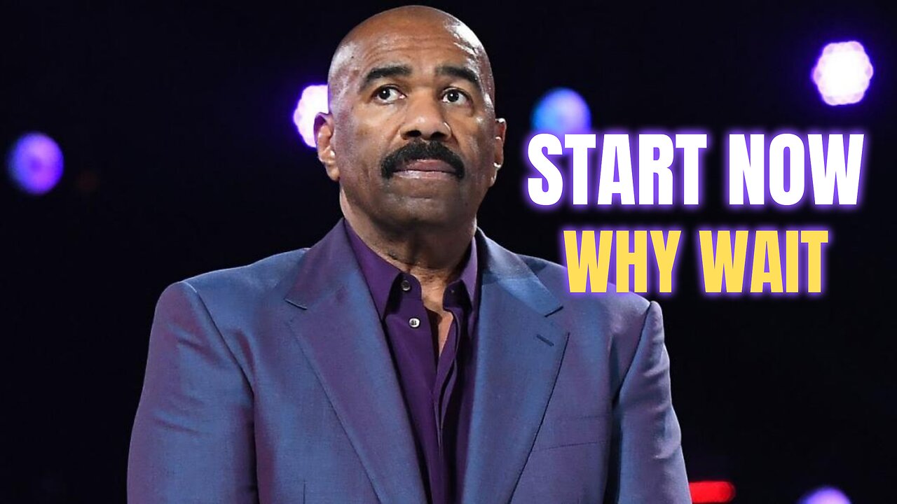 Start Now Why Wait One Of The BEST Motivational Speech EVER (Steve Harvey)