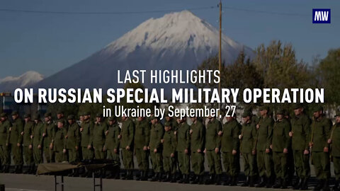 Last Highlights on the Russian Special Military Operation in Ukraine as of September 27, 2022