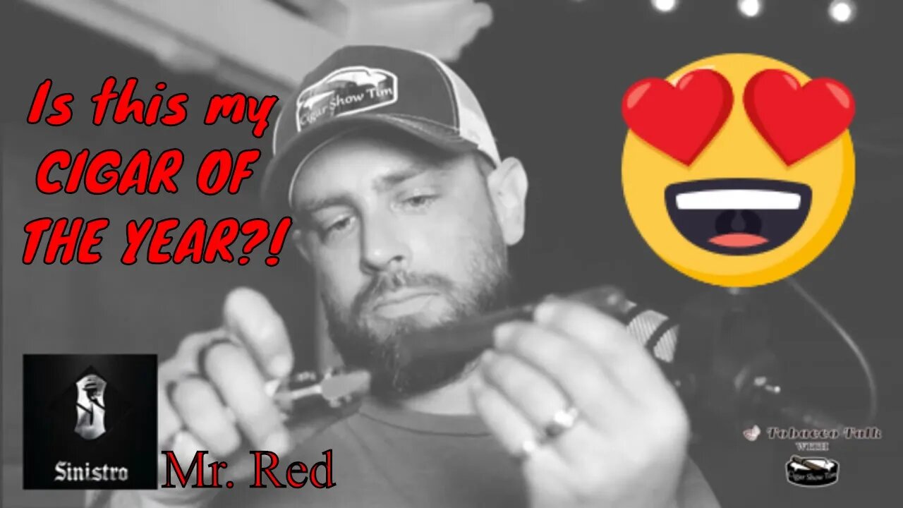 Sinistro Mr. Red | Cigar of the Year?