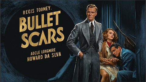 BULLET SCARS (1942) Regis Toomey, Adele Longmire & Howard Da Silva | Drama | B&W | Classic Film