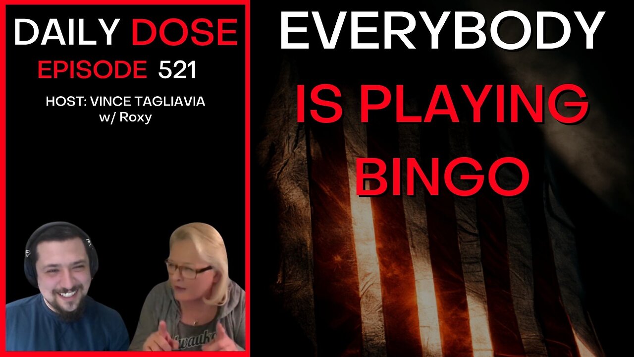 Ep. 521 | Everybody Is Playing Bingo | The Daily Dose