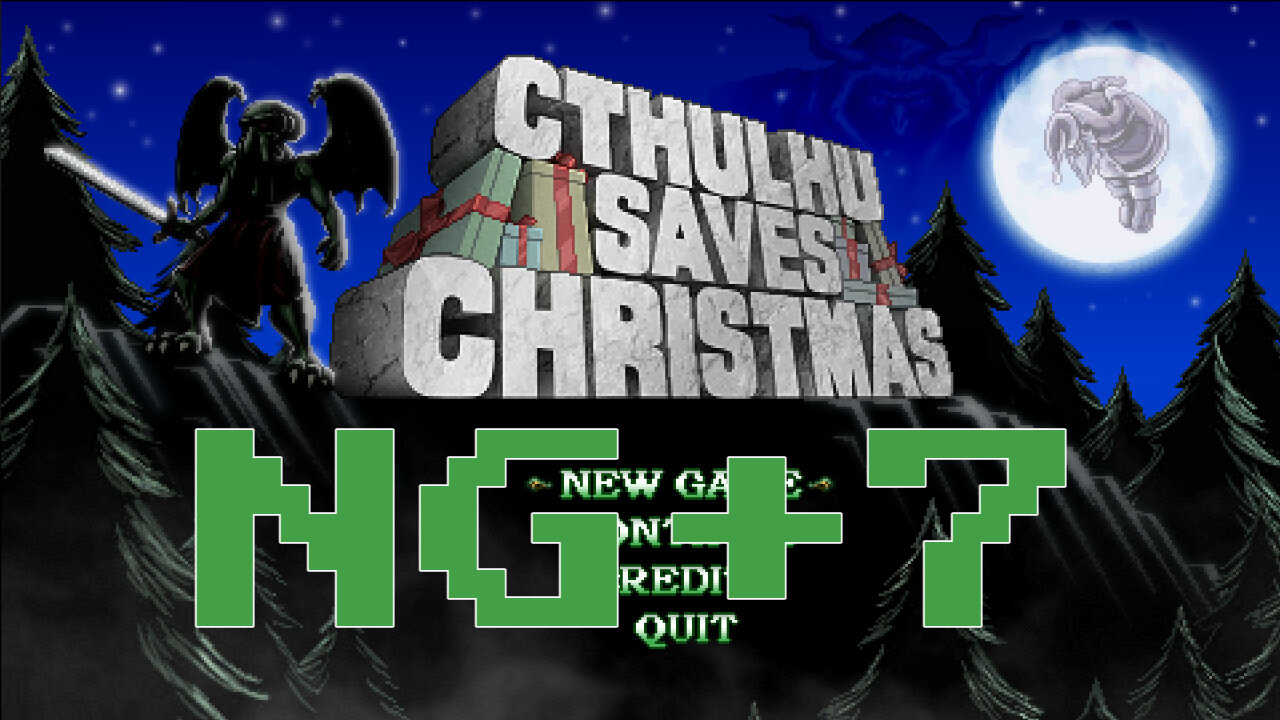 Let's Play Cthulhu Save Christmas [15] [NG+7]