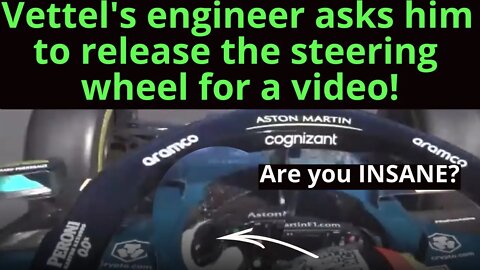 Vettel's engineer asks him to release the steering wheel for a video! #lol