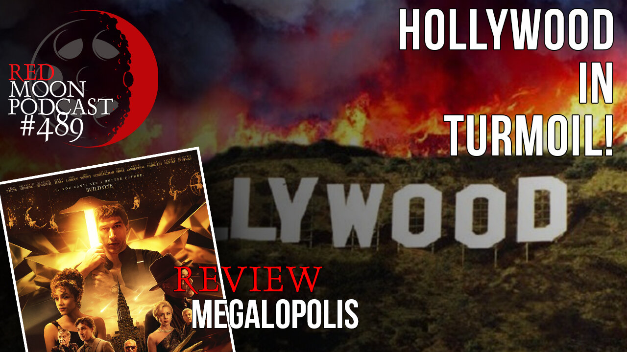 Hollywood In Turmoil! | Megalopolis Review | RMPodcast Episode 489