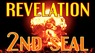 Revelation 2nd Seal