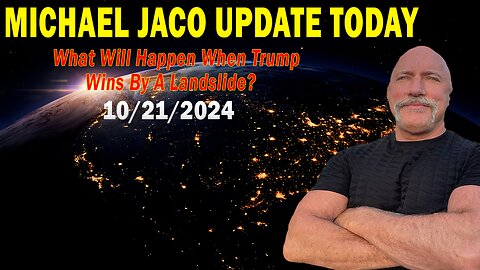 Michael Jaco Situation Update Oct 21: "What Will Happen When Trump Wins By A Landslide?"