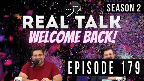 Real Talk Web Series Episode 179: “Return of the Todd”