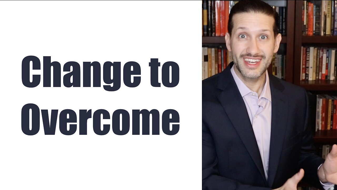 Change To Overcome