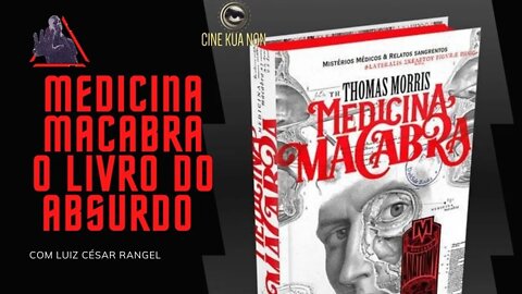 MEDICINA MACABRA - O LIVRO PROIBIDO