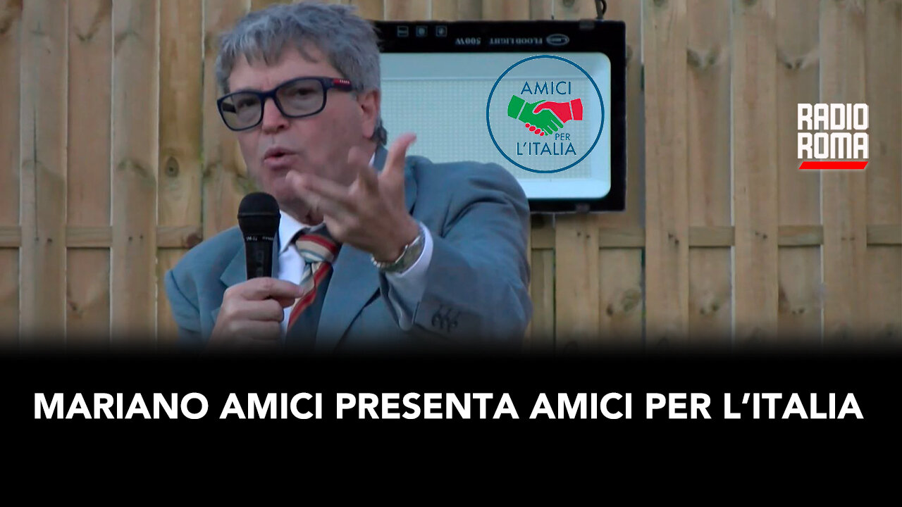 Mariano Amici presenta "Amici per L'Italia"