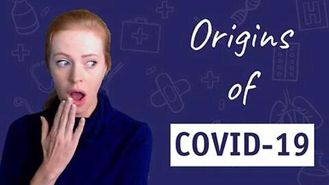 Origins of Covid-19 by Sam Bailey