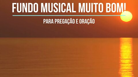 UM DOS MAIS USADOS FUNDO MUSICAL PARA PREGAÇÕES E ORAÇÕES -PR.COUTINHO