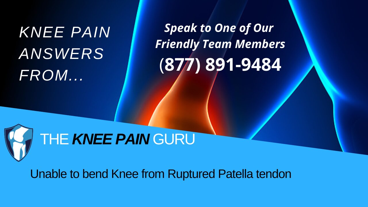 Unable to bend Knee from Ruptured Patella tendon by the Knee Pain Guru #KneeClub