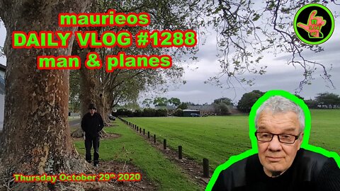 maurieos DAILY VLOG #1288 man & planes