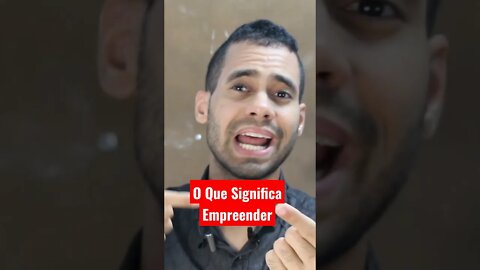 O Que Significa Empreender