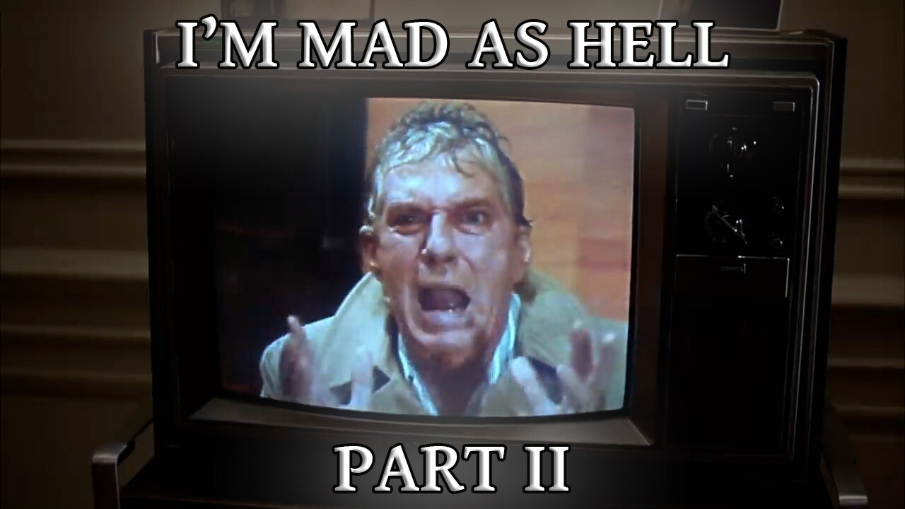 I'm Mad As Hell: Part II (2021)