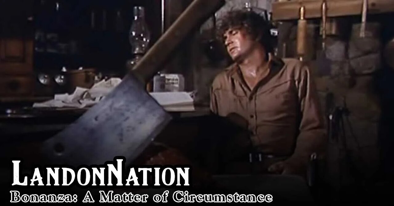 LandonNation Podcast: Bonanza - A Matter of Circumstance