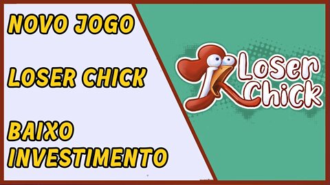 Loser Chick - Baixíssimo Investimento