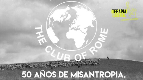 🚷 Sobre el CLUB DE ROMA - +50 años de misantropia.-