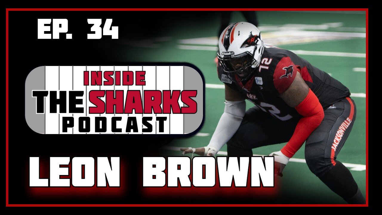 EP. 34 Leon Brown