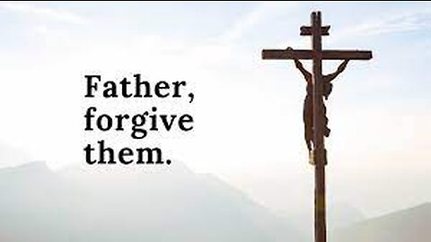 FATHER FORGIVE THEM!!