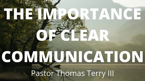 The Importance of Clear Communication