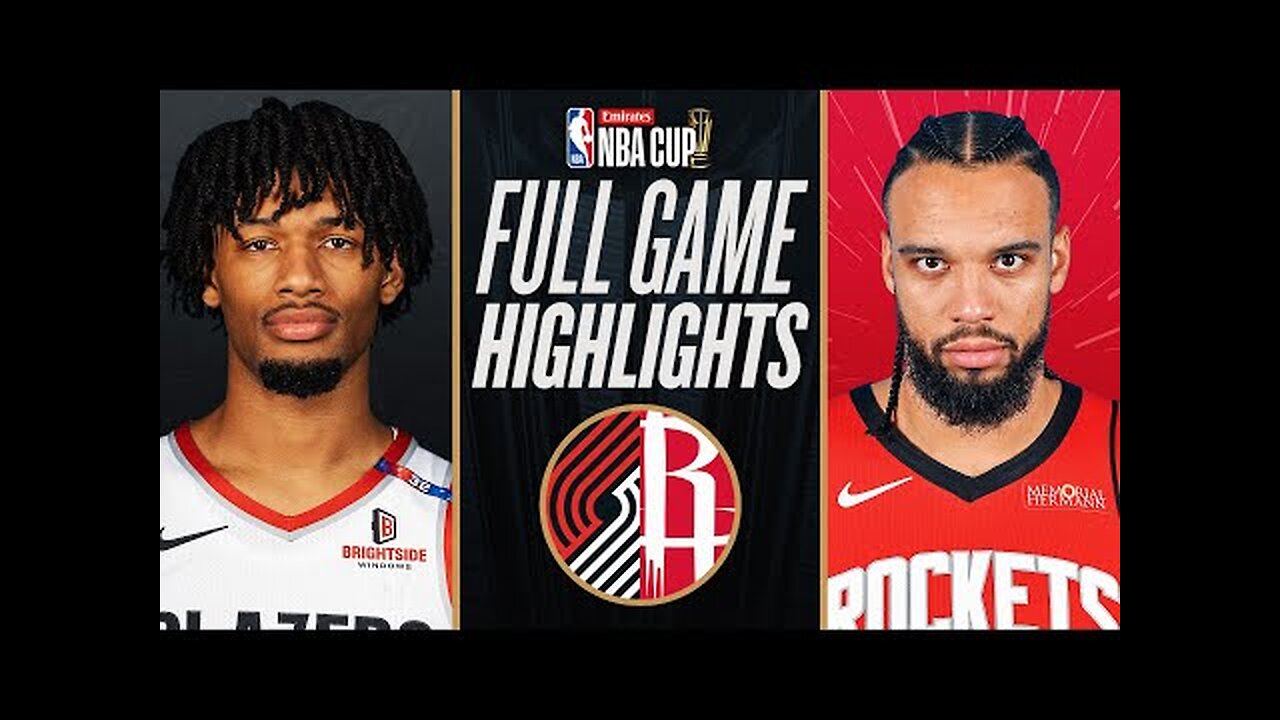 TRAIL BLAZERS at ROCKETS | EMIRATES NBA CUP 🏆 | FULL GAME HIGHLIGHTS | November 22, 2024