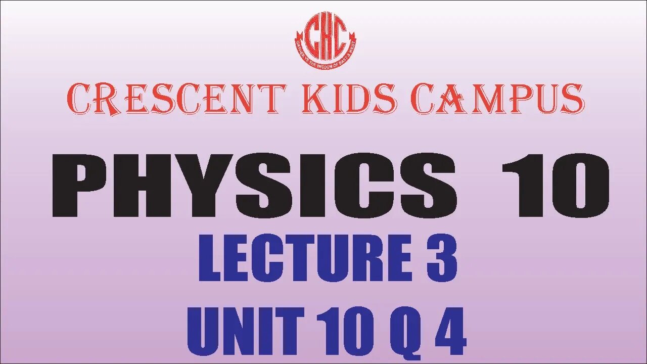 Physics 10th Lecture #3 UNIT#10 Q#4